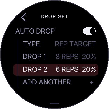 DROP 1 8 REPS 20%, DROP 2 6 REPS 20%, ADD ANOTHER